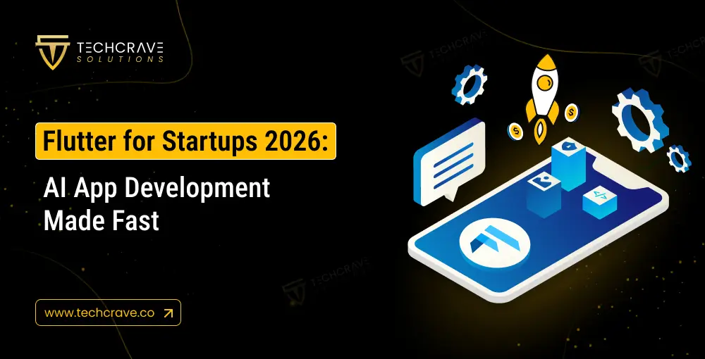 Flutter for Startups 2026: AI App Development Made Fast