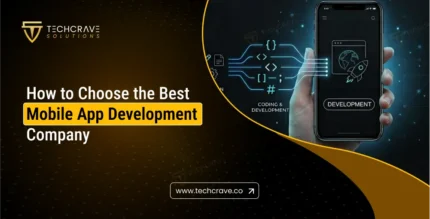 How to Choose the Best Mobile App Development Company?