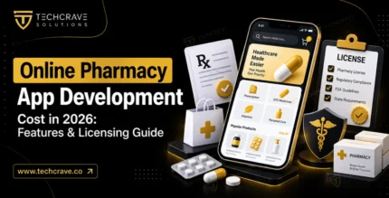 Online Pharmacy App Development Cost in 2026: Features & Licensing Guide